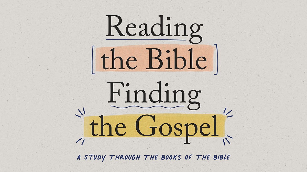 Reading The Bible, Finding The Gospel