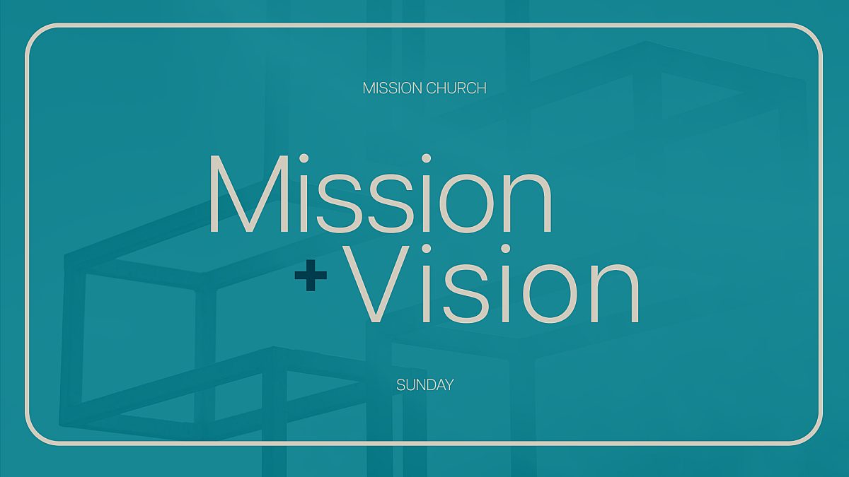 Mission Vision